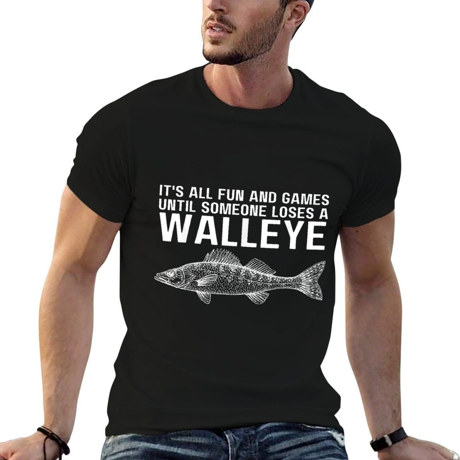 Its All Fun And Games Until Someone Loses A Walleye Fishing  Classic T-Shirt